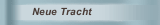 Neue Tracht