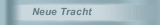 Neue Tracht